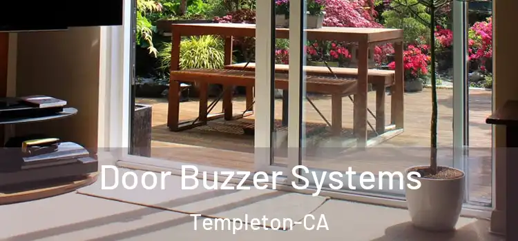  Door Buzzer Systems Templeton-CA