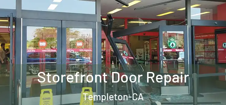  Storefront Door Repair Templeton-CA